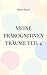 Meine präkognitiven Träume Teil 4 by Maria Sand