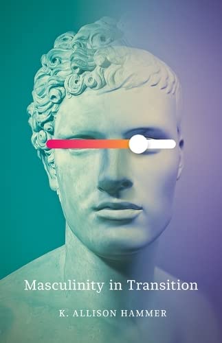 Masculinity in Transition (Hardcover)