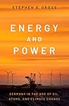 Energy and Power by Stephen G. Gross
