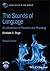 The Sounds of Language: An Introduction to Phonetics and Phonology (Linguistics in the World)