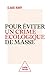 Pour éviter un crime écologique de masse by Claude Henry
