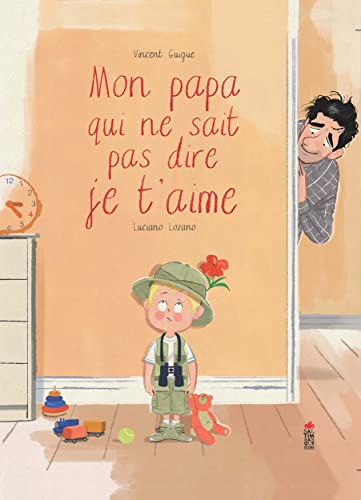Mon papa qui ne sait pas dire je t'aime (Hardcover)