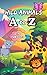 A to Z Wild Animals with Fu...