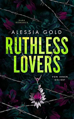 Ruthless Lovers - Von ihnen geliebt (Ruthless, #3)