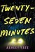 Twenty-Seven Minutes by Ashley  Tate