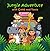 Jungle Adventure with Caleb and Yanis: Exciting Adventure Filled With Amazing Wild Animals!, Jungle Book, Kids Adventure, Kids Ages 4 - 8