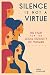 Silence Is Not A Virtue: The Fight For The Legal Equality Of Women