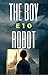 E10 - The Boy Robot