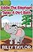 Eddie The Elephant Takes A ...