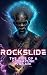 Rockslide: The Rise of a Cy...