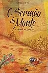 O Sermão do Monte: A chegada do Reino (Portuguese Edition)