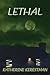 Lethal