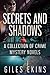 Secrets and Shadows: A Coll...