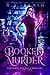 Booked for Murder (Vigilante Magical Librarians)