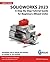 SOLIDWORKS 2023: A Step-By-...
