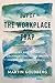 Out of The Workplace Trap: ...