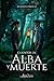 Cuentos de alba y muerte