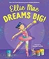 Ellie Mae Dreams Big!