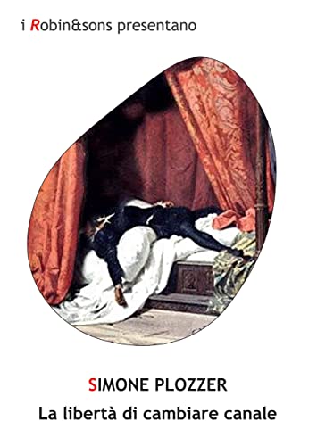 La libertà di cambiare canale (Robin&sons) (Italian Edition)