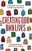 Creating Our Own Lives: Col...
