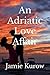 An Adriatic Love Affair