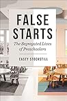 False Starts: The...