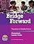 The Bridge Forward: Transit...