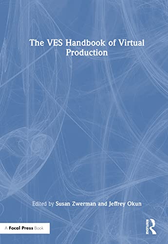 The VES Handbook of Virtual Production (Hardcover)