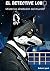 El detective lobo: Misterios alrededor del mundo (Spanish Edition)