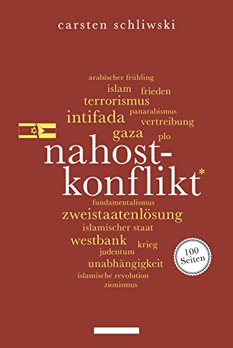 Nahostkonflikt. 100 Seiten (Reclam 100 Seiten) (German Edition)