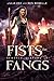 Fists and Fangs (Seattle Sl...