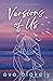 Versions Of Us (A Cliff Haven Romance, #2)