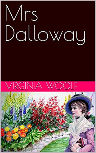Mrs Dalloway by Virginia Woolf