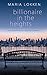 Billionaire in the Heights by Maria  Lokken