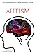 Autism: Introduction to a N...