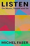 Listen: On Music,...