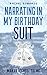 Narrating In My Birthday Su...