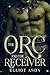 The Orc and the Receiver