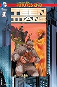 Teen Titans: Futures End (2014) #1