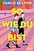 So, wie du bist by Camille Kellogg