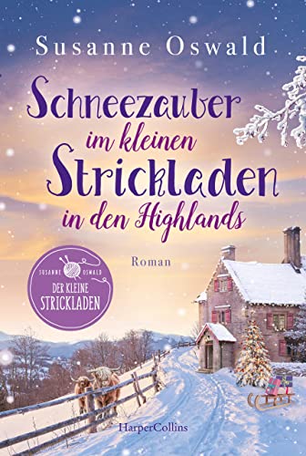 Schneezauber im kleinen Strickladen in den Highlands (Der kleine Strickladen, #5)