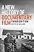 A New History of Documentary Film