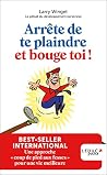 Arrête de te plai...