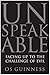 Unspeakable: Facing Up to the Challenge of Evil