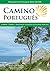 Camino Portugués by Matthew Harms