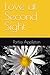 Love at Second Sight: A Pride and Prejudice Variation Anthology