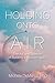 Holding Onto Air: The Art a...