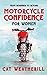 Motorcycle Confidence For W...