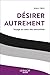 Désirer autrement : Voyage au cœur des asexualités (French Edition)