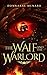 The Waif and the Warlord: A...